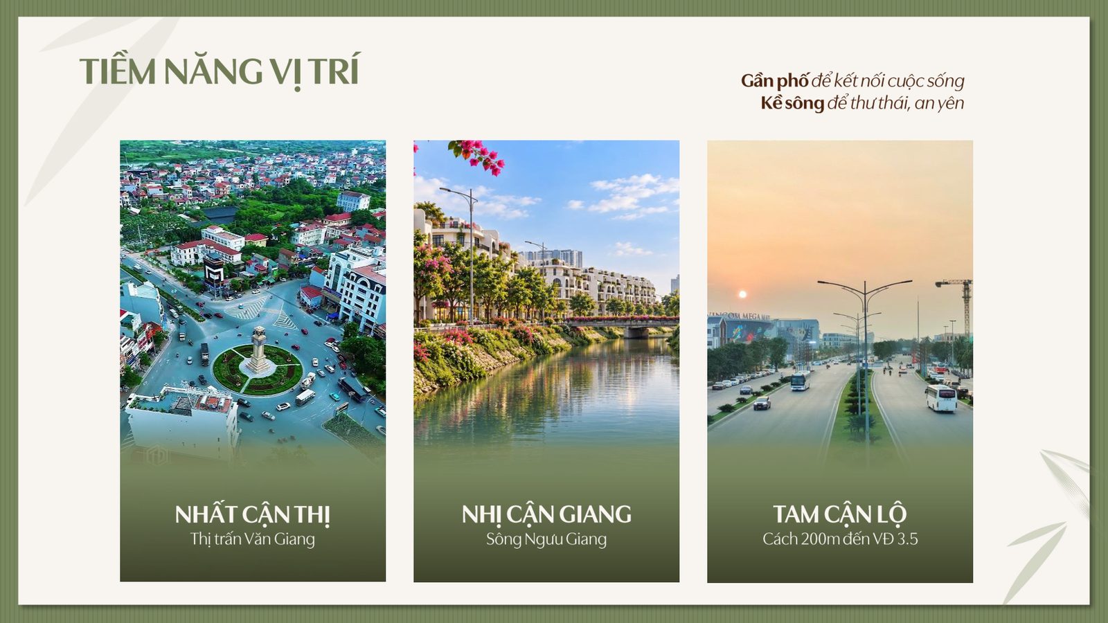 Tiềm năng vị trí Treville: gần phố, gần sông, gần đường lớn